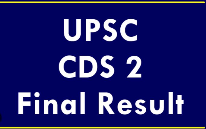 UPSC : संयुक्त रक्षा सेवा परीक्षा (द्वितीय) का अंतिम परिणाम घोषित