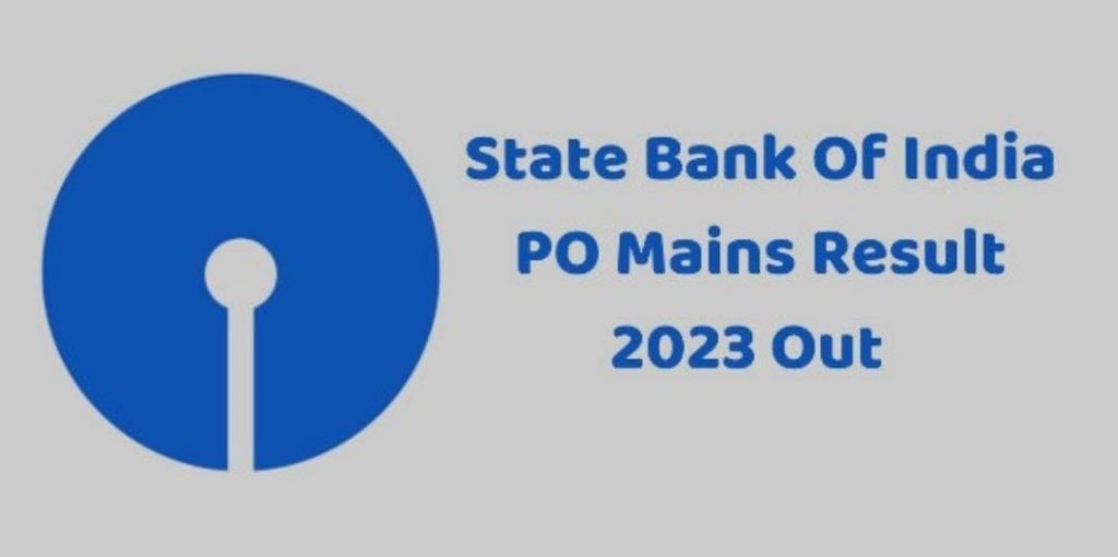 SBI PO Mains Result 2023 Out